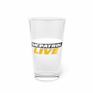 On Patrol Live Pint Glass