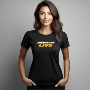 On Patrol Live T-Shirt