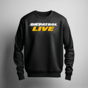 Official On Patrol Live Crewneck