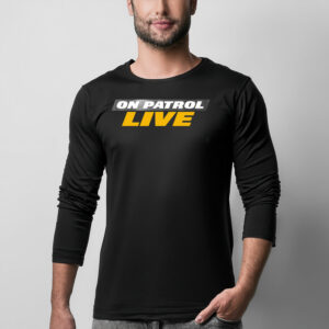 Official On Patrol Live Long Sleeve Shirt