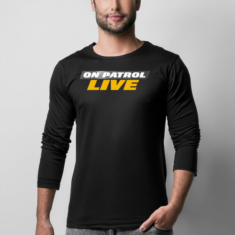 Official On Patrol Live Long Sleeve Shirt