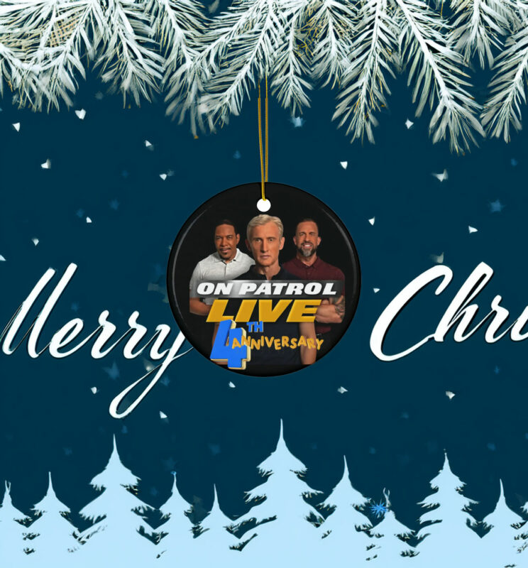 On Patrol Live 4th Anniversary Ceramic Ornaments