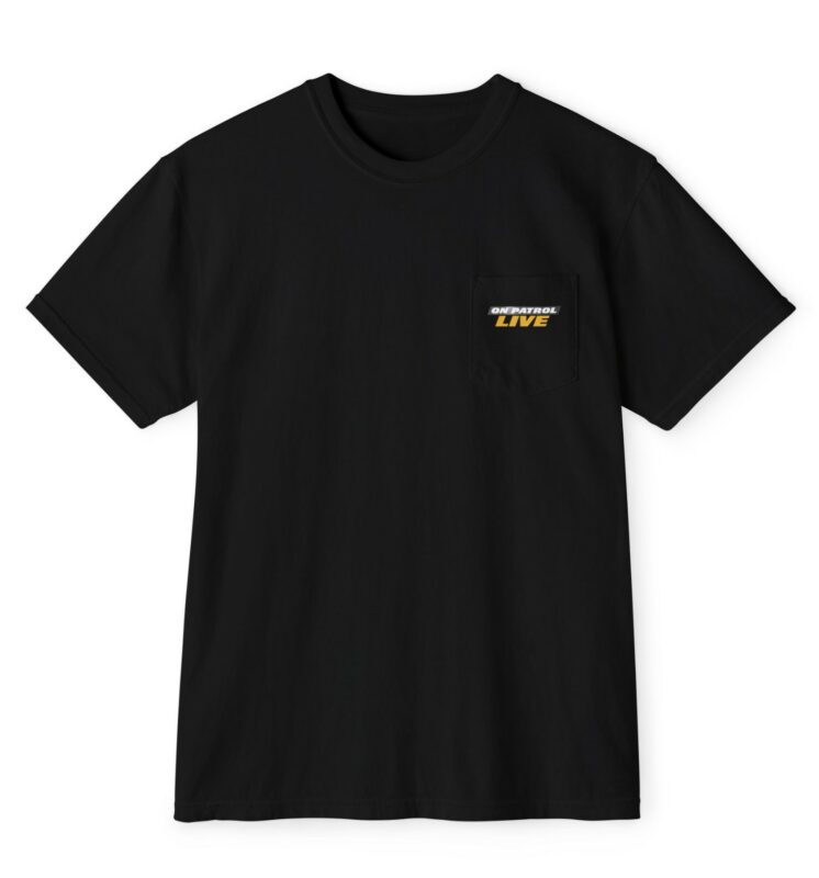 On Patrol Live Comfort Colors Pocket T-Shirt