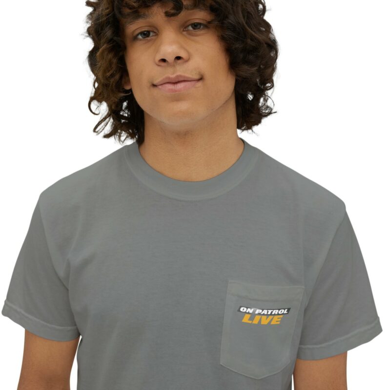 On Patrol Live Comfort Colors Pocket T-Shirt