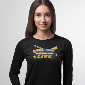 On Patrol Live Do Not Cross Shirt