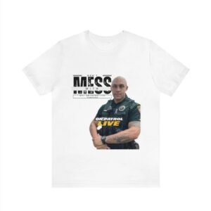 On Patrol Live Dont Mess with Cameron Blackmon Shirt