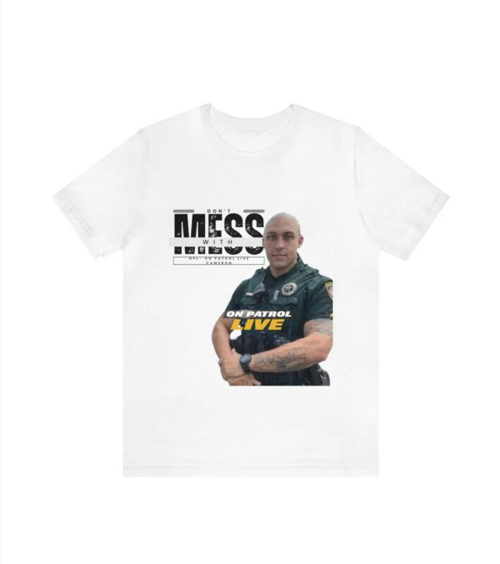 On Patrol Live Dont Mess with Cameron Blackmon Shirt