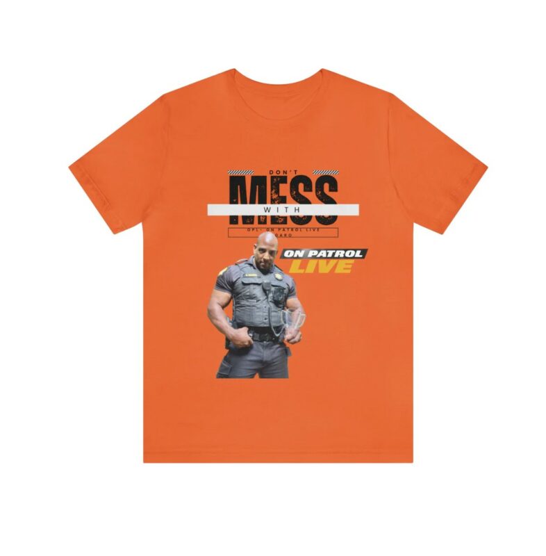 On Patrol Live Dont Mess with Garo Brown Shirt