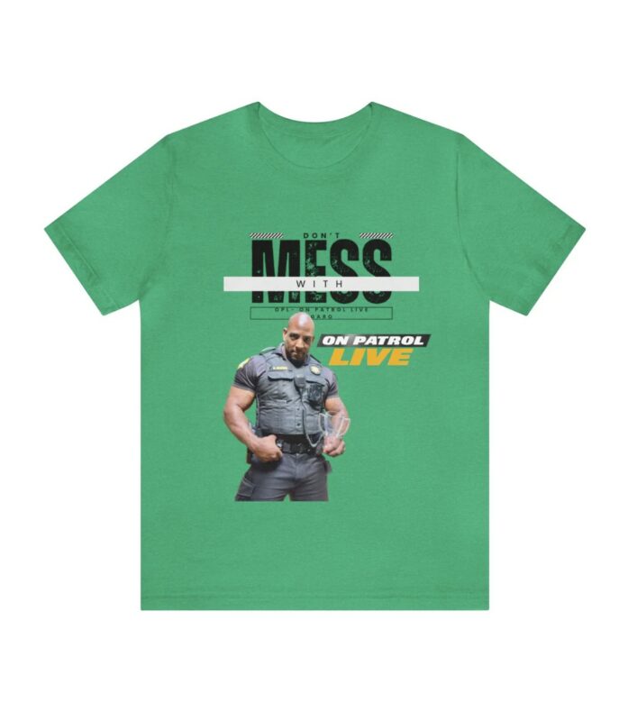 On Patrol Live Dont Mess with Garo Brown Shirt