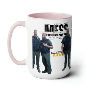 On Patrol Live Don't Mess with Hazen AK Mugs