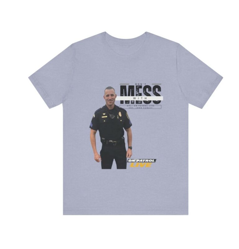 On Patrol Live Don't Mess with John Hurley Shirt