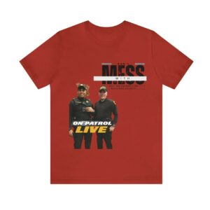 On Patrol Live Dont Mess with Richmond Shirt