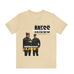On Patrol Live Dont Mess with Richmond Shirt