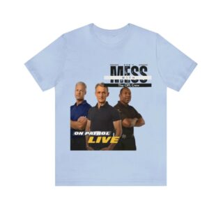 On Patrol Live Don't Mess with the Crew Shirt