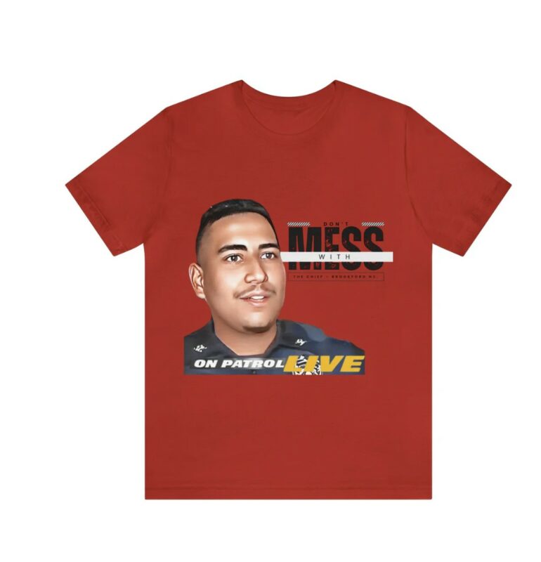 On Patrol Live Dont mess with Brookford NC Shirt