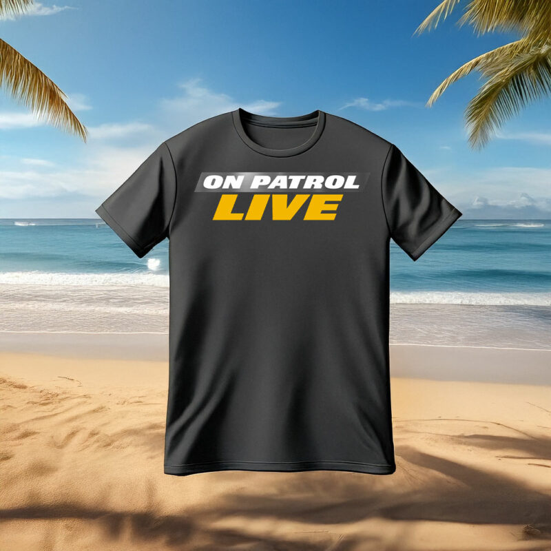 On Patrol Live I'm Proud Member of OPNation T-Shirt