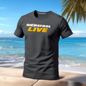 On Patrol Live I'm Proud Member of OPNation T-Shirt
