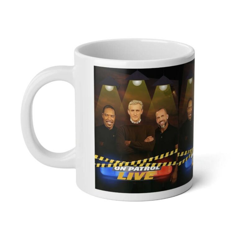 On Patrol Live Jumbo Mug