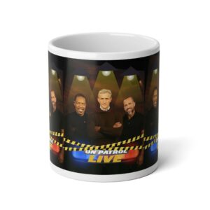 On Patrol Live Jumbo Mug