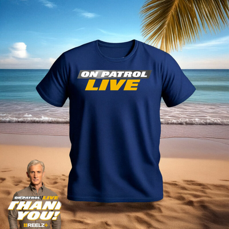 On Patrol Live Logo T-Shirt