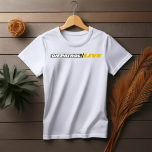 On Patrol Live Logo T-Shirt