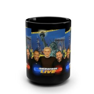 On Patrol Live Mug Gift for Fans