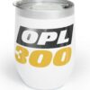 On Patrol Live OPL 300 Chill Wine Tumbler