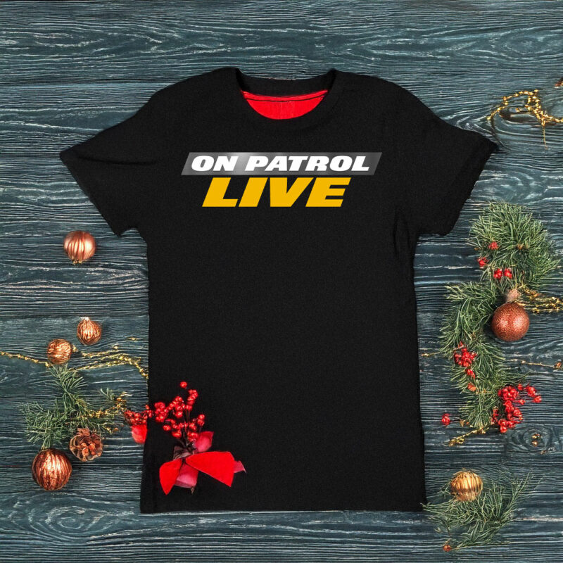 On Patrol Live OPL OP Nation OP A American T-Shirt