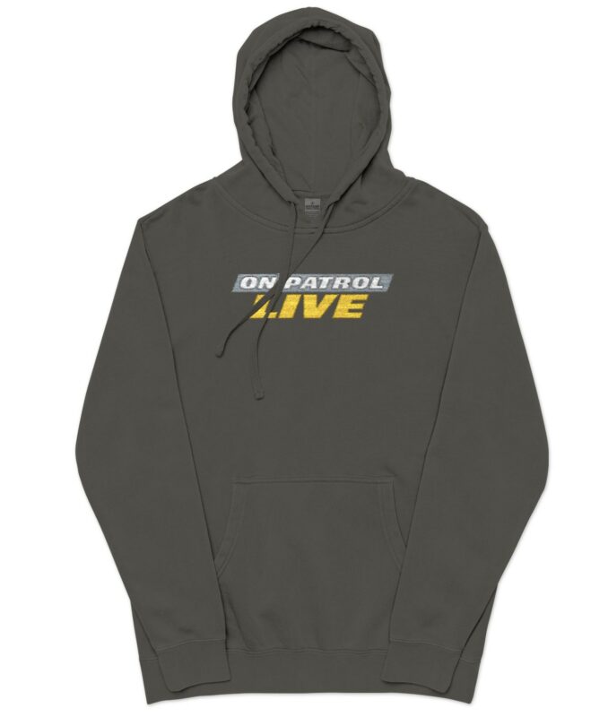 On Patrol Live Pigment-Dyed Hoodie (Embroidery)