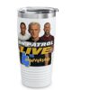 On Patrol Live REELZ Dan Tom Curtis 4th Anniversary Tumbler