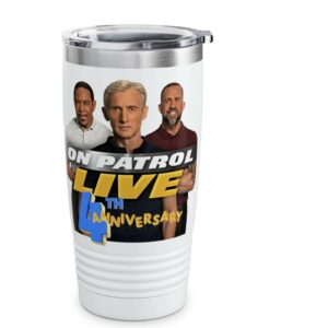 On Patrol Live REELZ Dan Tom Curtis 4th Anniversary Tumbler