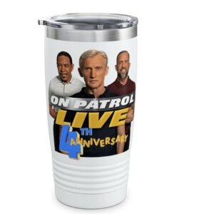 On Patrol Live REELZ Dan Tom Curtis 4th Anniversary Tumbler