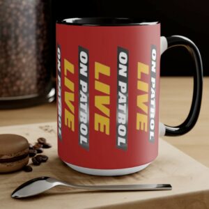 On Patrol Live Red or Black Mug