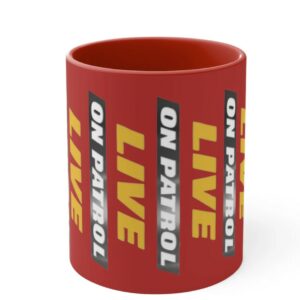 On Patrol Live Red or Black Mug