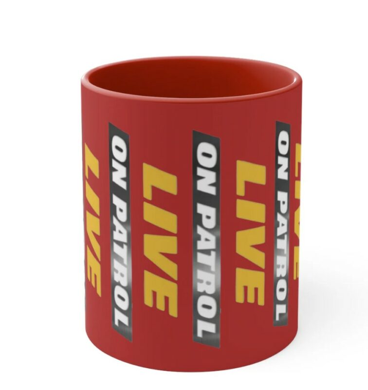On Patrol Live Red or Black Mug