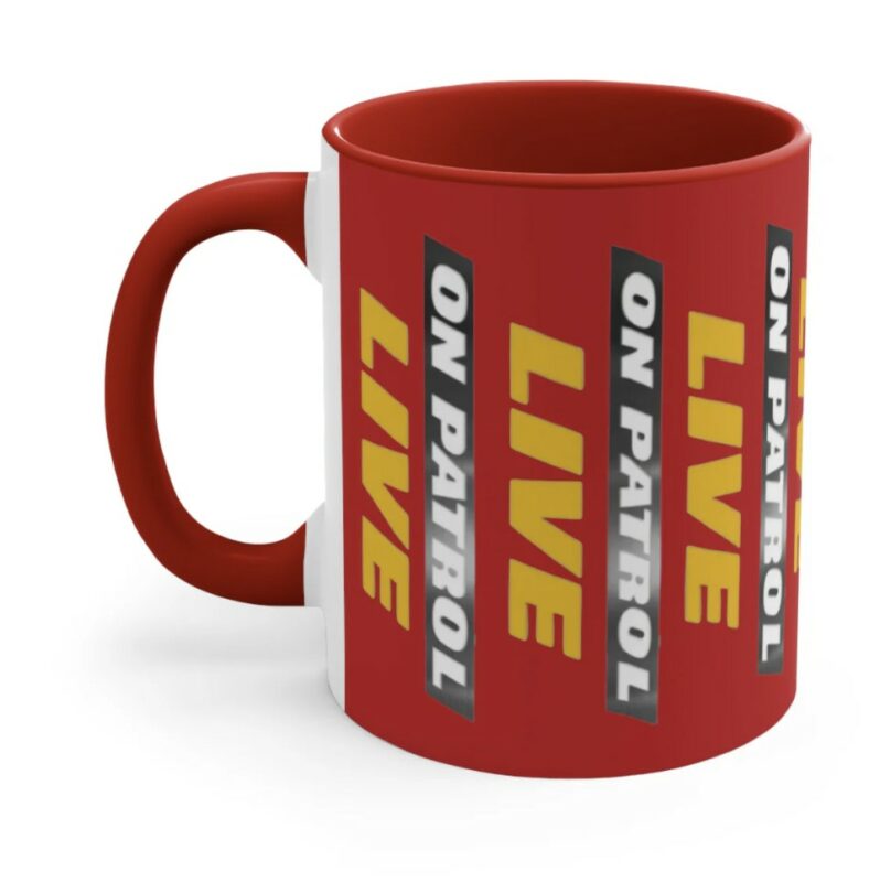 On Patrol Live Red or Black Mug