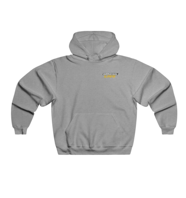 On Patrol Live Reelz Channel Hoodie