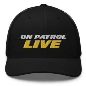 On Patrol Live Retro Trucker Hat