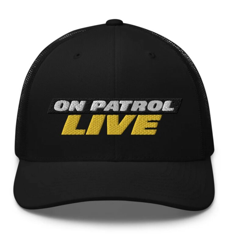 On Patrol Live Retro Trucker Hat