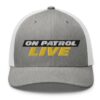 On Patrol Live Retro Trucker Hat