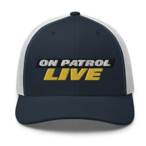 On Patrol Live Retro Trucker Hat