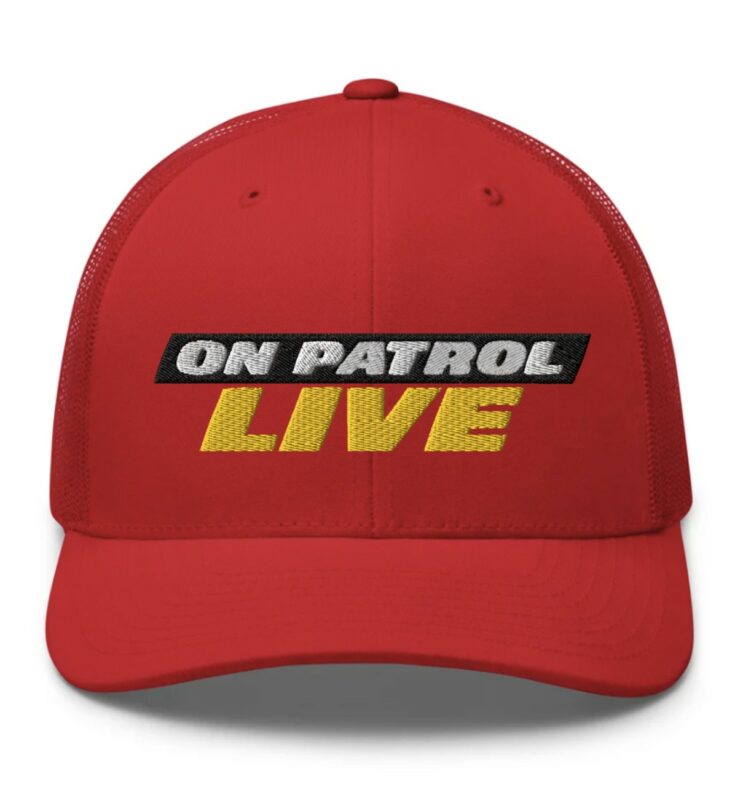 On Patrol Live Retro Trucker Hat