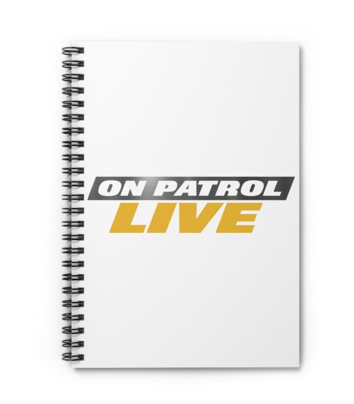 On Patrol Live Spiral Bound 6x8 Notebook