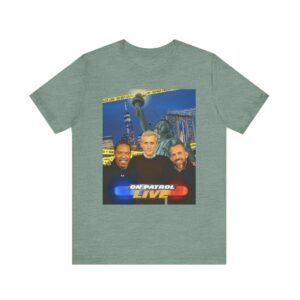 On Patrol Live TV Show Shirt