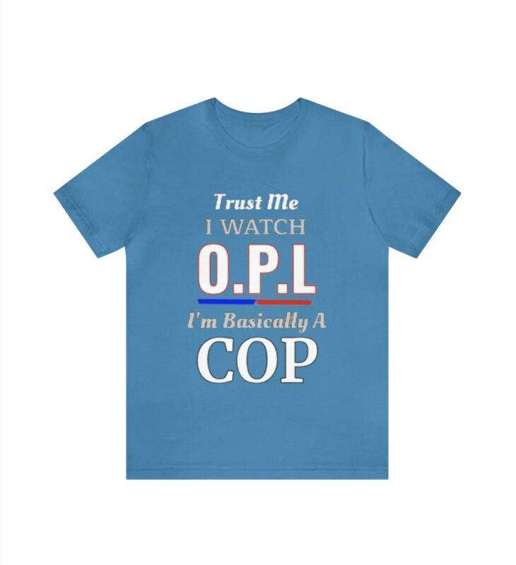 On Patrol Live Trust me Shirt