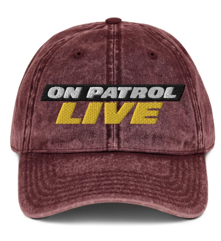 On Patrol Live Vintage Cap