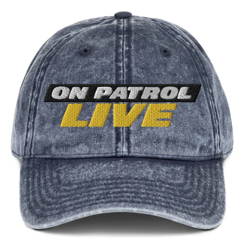 On Patrol Live Vintage Cap