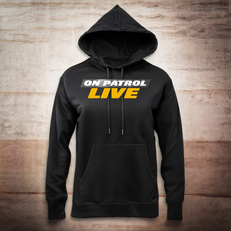 On Patrol Live "We’re All on Patrol" Fan Shirt