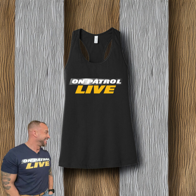 On Patrol Live Women's Jersey Racerback Tank
