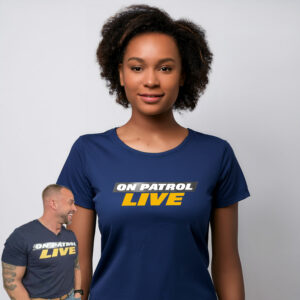 On Patrol Live Women's Shirt